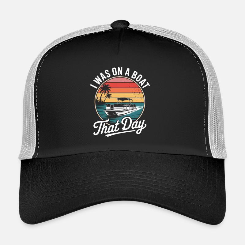 I Was On A Boat That Day Pontoon Boat Retro Funny - Trucker Cap - black/stone grey