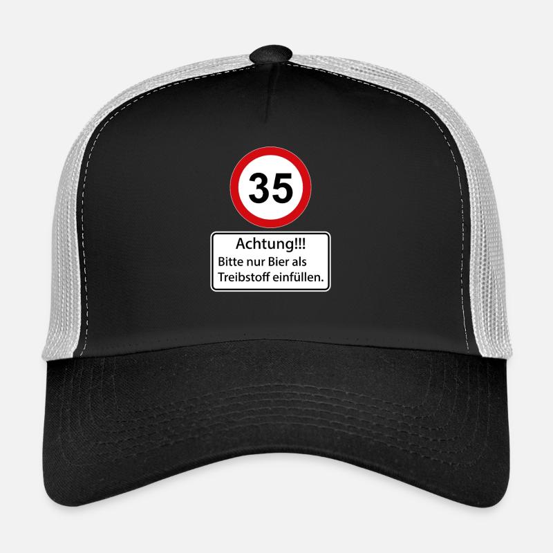 35 Caution only fill beer as fuel Trucker Cap