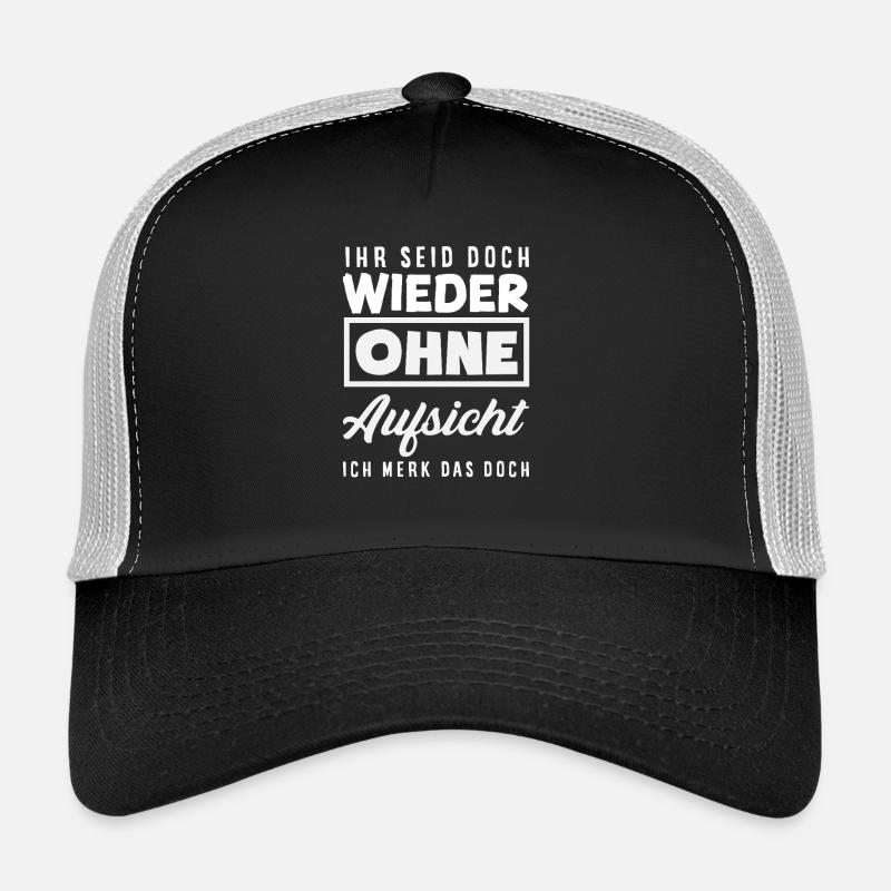 Encore une fois sans surveillance – sarcasme Casquette trucker 
