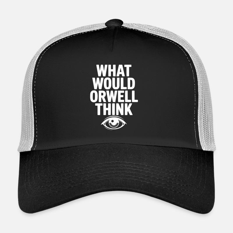 What Would Orwell Think Trucker Cap