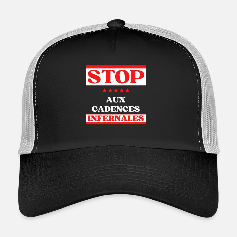 STOP Aux Cadences Infernales Casquette trucker 