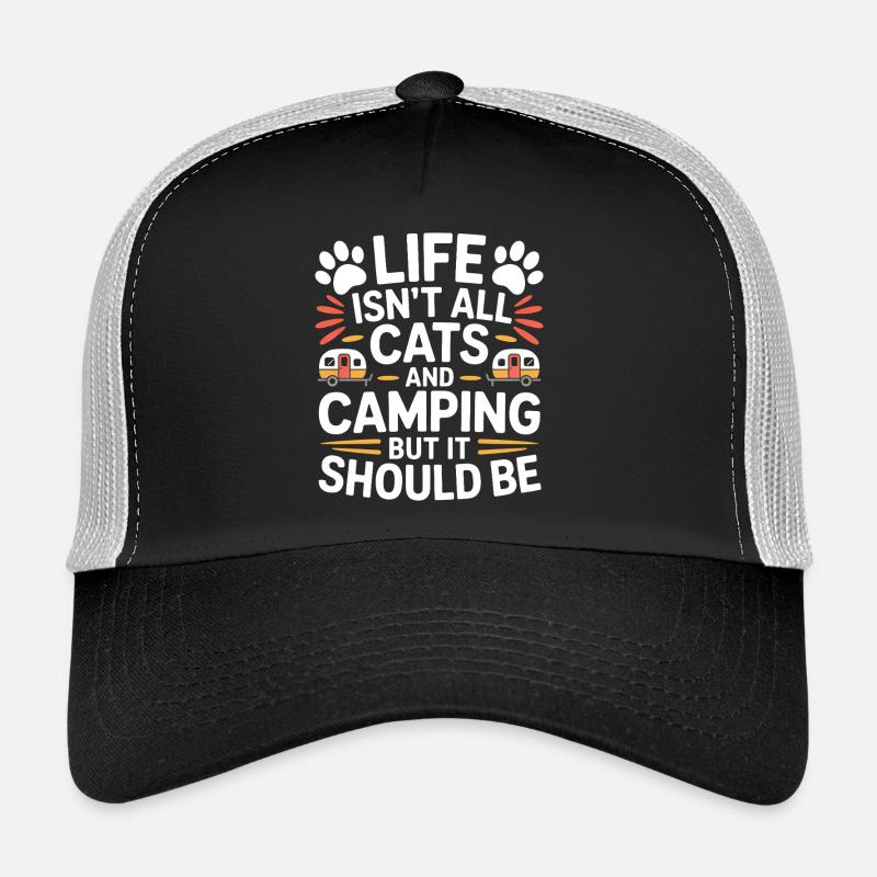 Camping Saying Cats Funny Camping Gift Trucker Cap