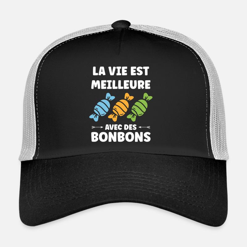 Life is better with candy Trucker Cap