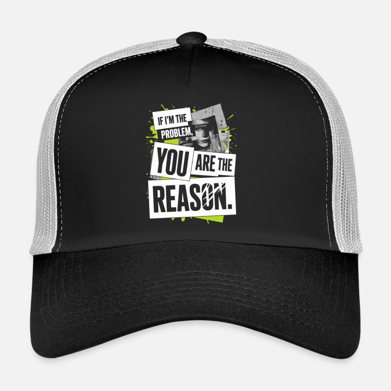 Si je suis le problème, vous êtes la raison Résilience Casquette trucker 