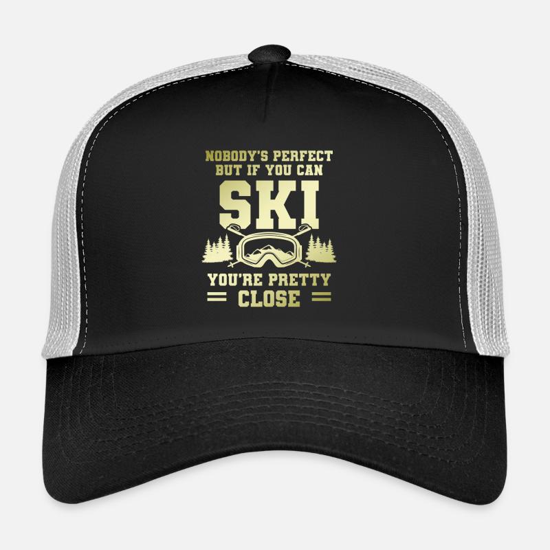 No one is perfect Skiing Trucker Cap
