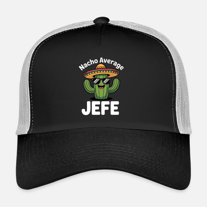 Nacho Average Jefe Cactus Trucker Cap