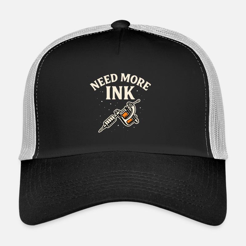 Need More Ink Tattoo Vibe Trucker Cap