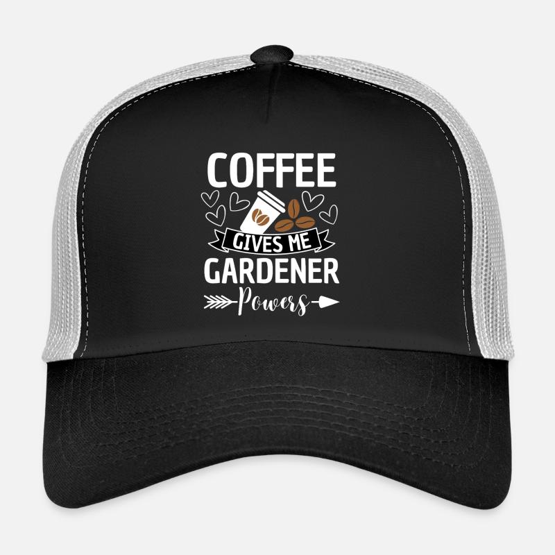 Kaffee verleiht Gärtnern Kräfte Trucker Cap