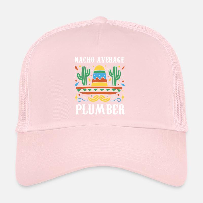 Nacho Average Plumber Trucker Cap