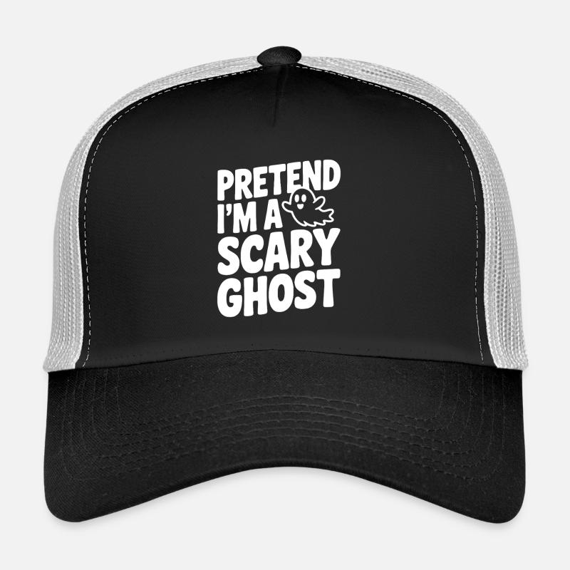 Tu so, als wäre ich ein gruseliger Geist Trucker Cap