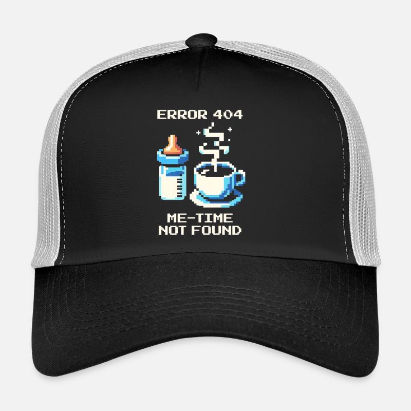 Erreur 404 : Me-Time est manquant | Maman, Café, Vie Quotidienne Casquette trucker 