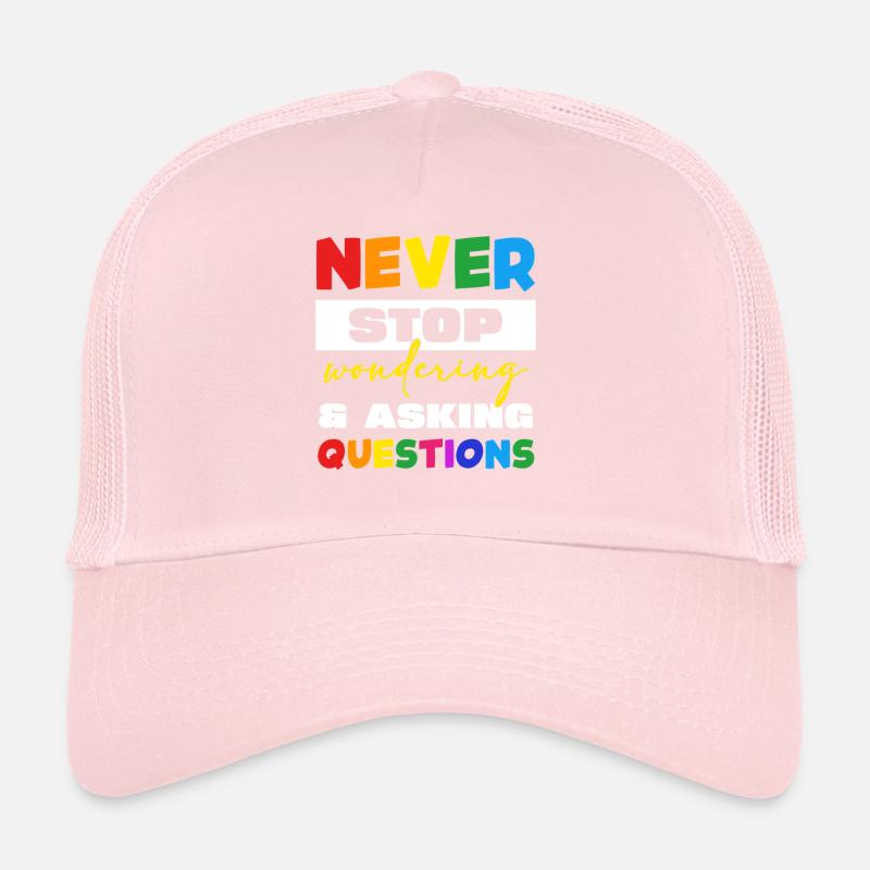 N’arrêtez jamais de poser des questions Casquette trucker 