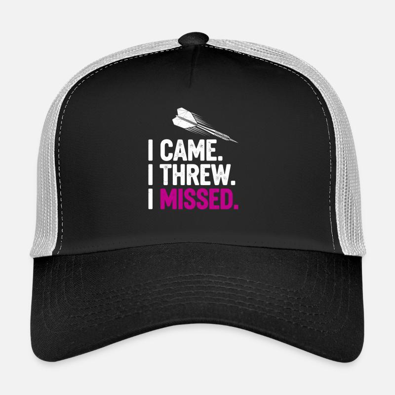 I Came. I Threw. Missed. Trucker Cap