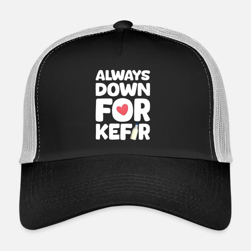 Always ready for kefir Trucker Cap