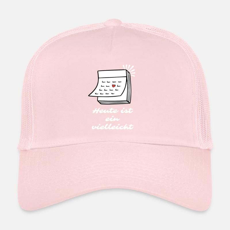 Today is a Maybe Saying Trucker Cap
