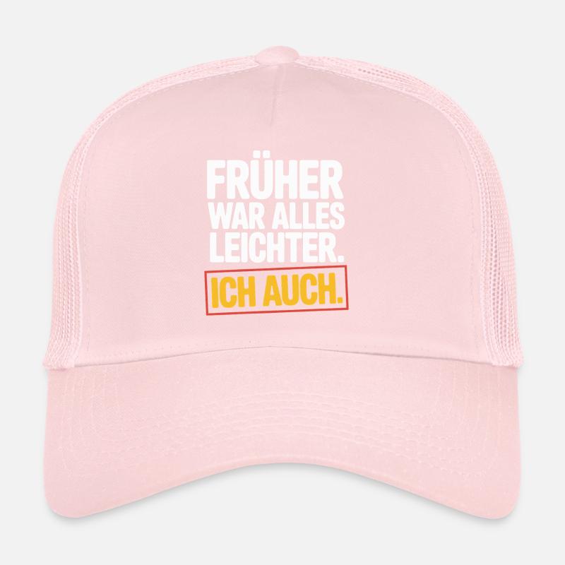 Avant, tout était plus facile, y compris mon 50e anniversaire Casquette trucker 