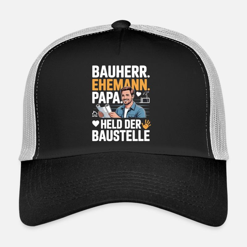 Héros du chantier – papa, mari et constructeur Casquette trucker 