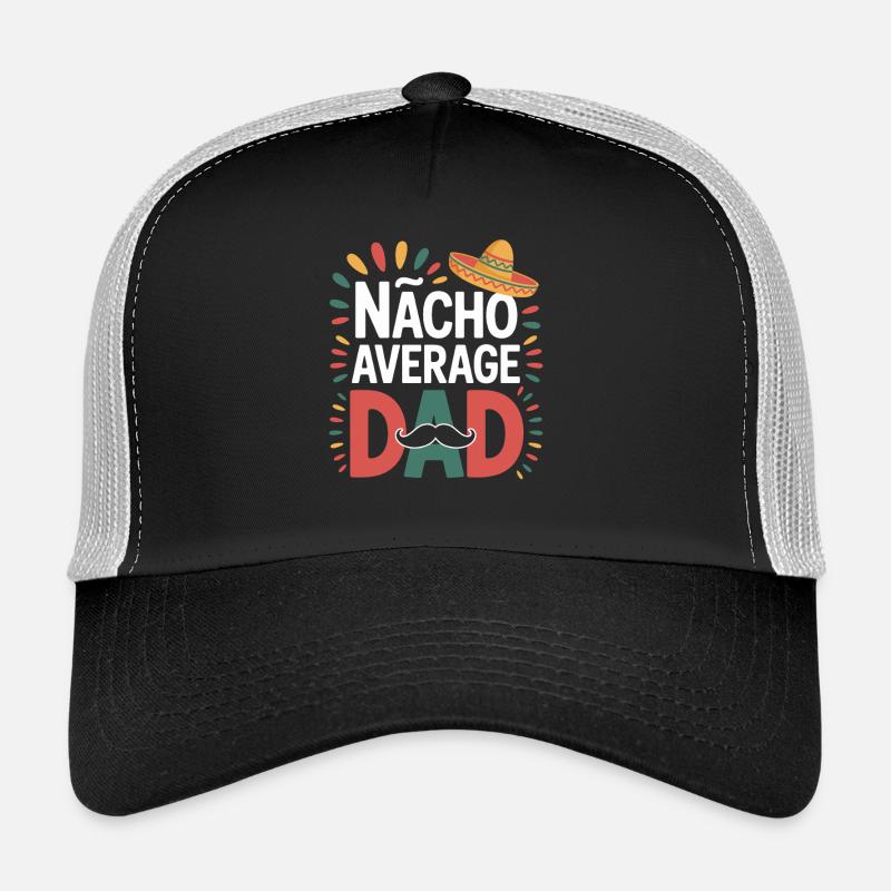 Nacho Average Dad Mexique Papa Casquette trucker 