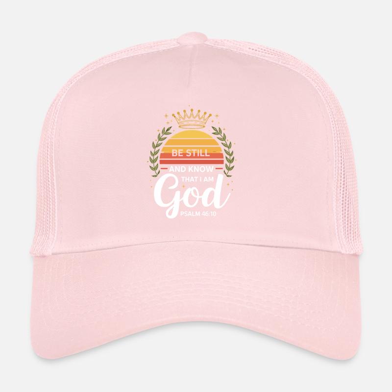 Be Still And Know That I Am God Psalm 46:10 Krone Trucker Cap