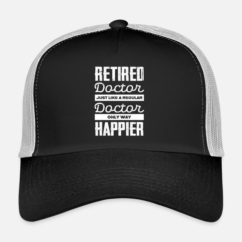 Rentner Arzt Spruch Nur Einer Weg Glücklich Trucker Cap