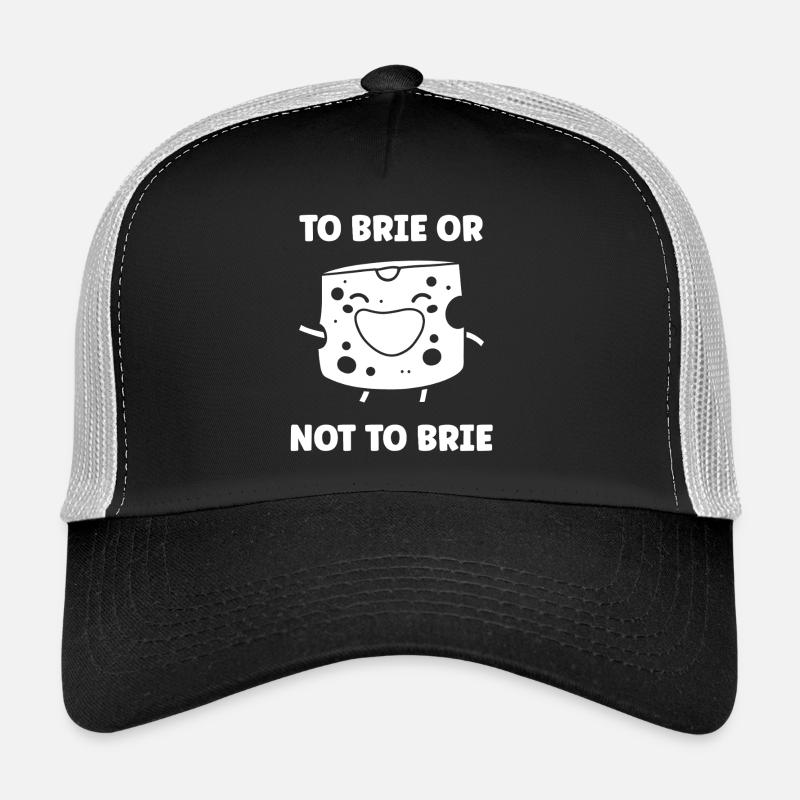 Humor brie cheese Trucker Cap