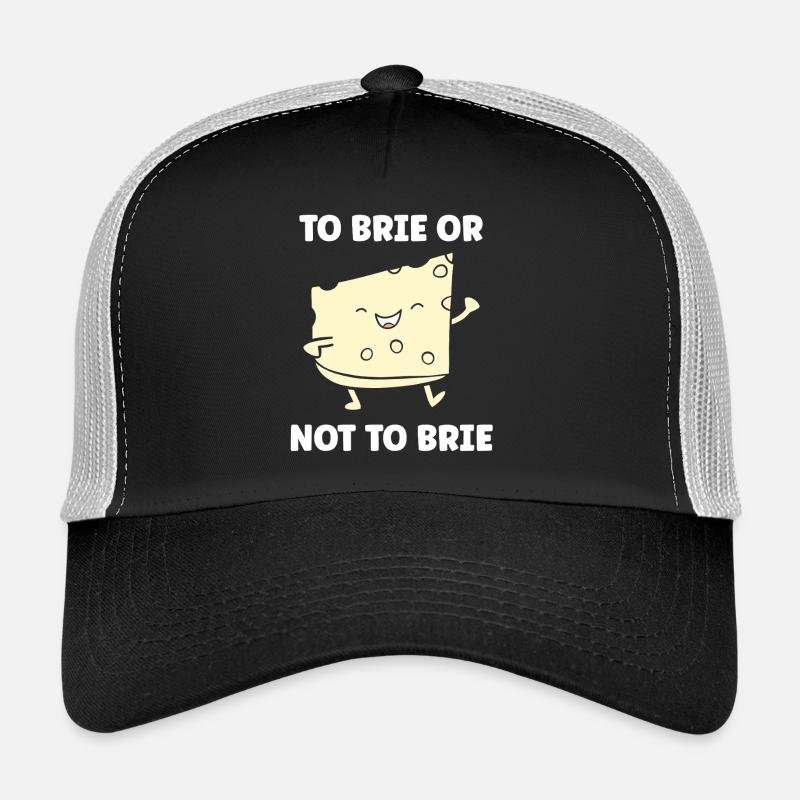 Humor brie cheese Trucker Cap