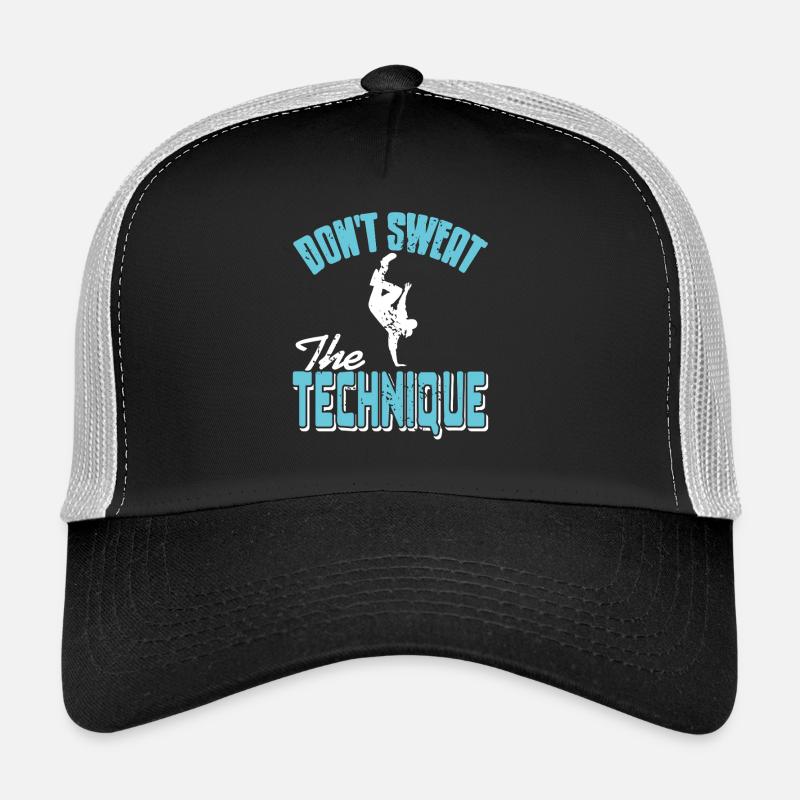 Don't Sweat The Street Dance Technique Mastery Trucker Cap