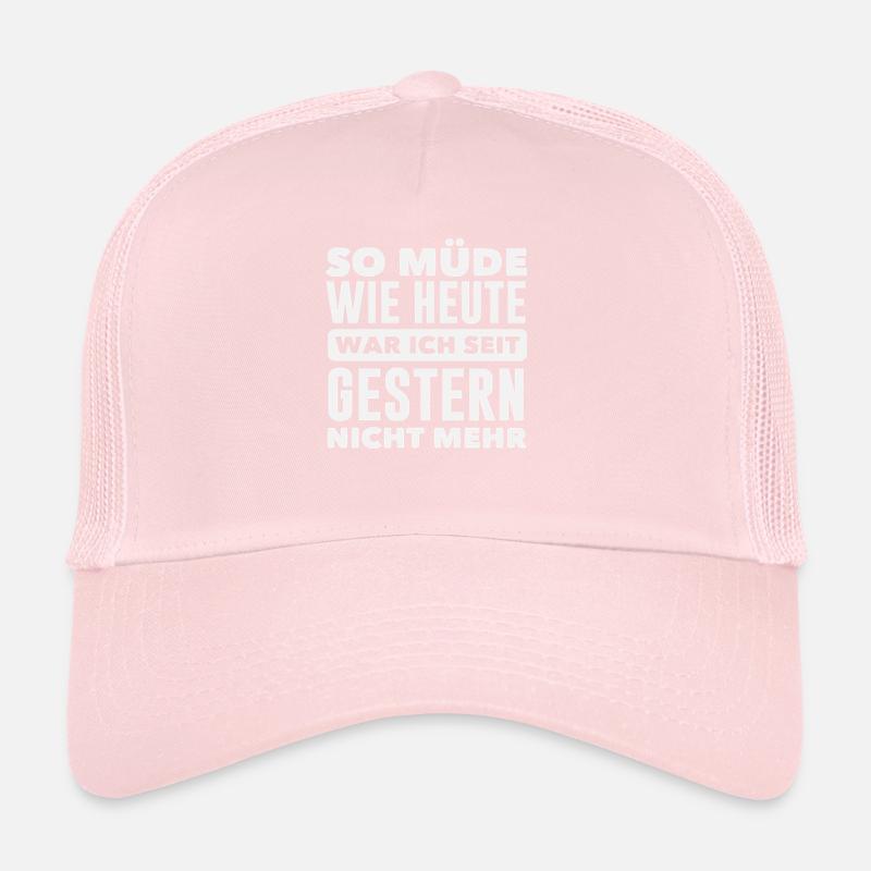As tired as today Spruch Trucker Cap