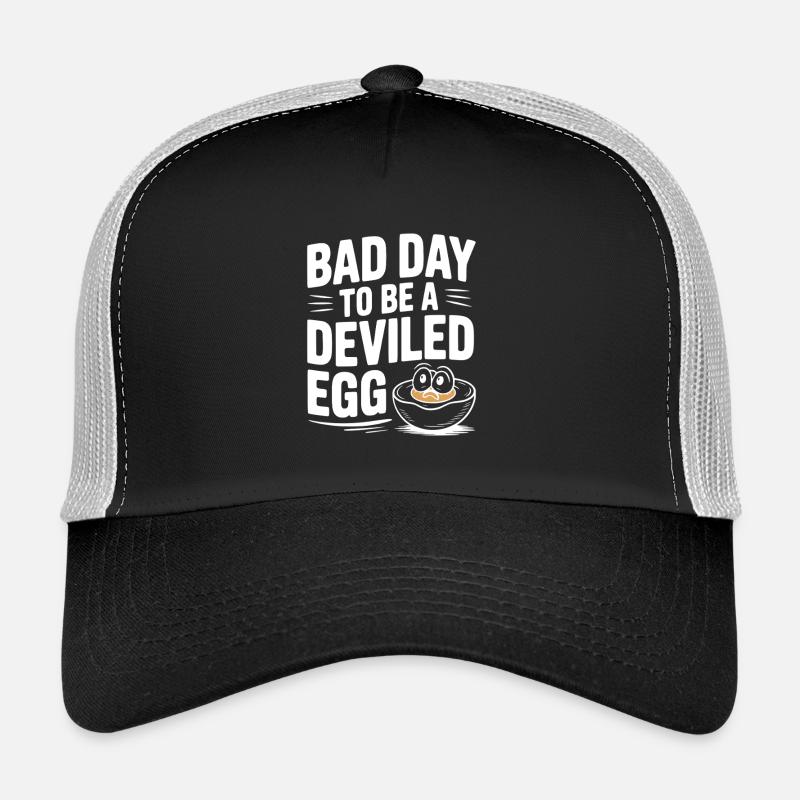 Bad Day to Be a Deviled Egg Trucker Cap