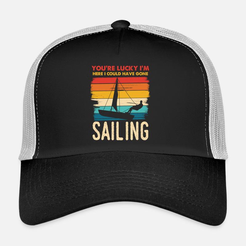Tu as de la chance que je navigue Casquette trucker 