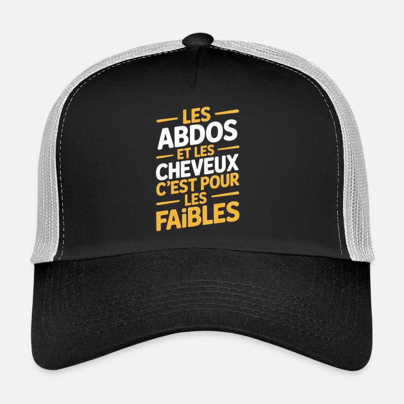 Abdos Cheveux pour Les Faibles - Chauve Gros Bide Casquette trucker 