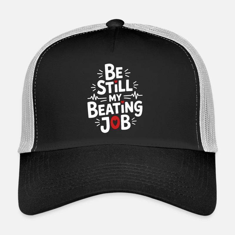 Cardiac Tech Be Still My Beating Job Cath Lab Tech Trucker Cap
