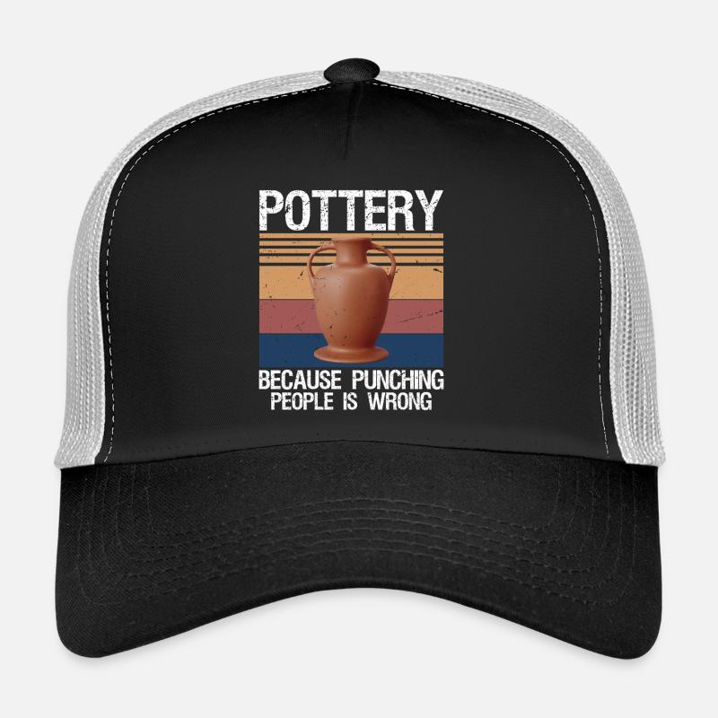 Pottery Because Punching People Is Wrong Trucker Cap
