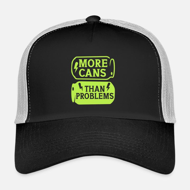 Energy Drink More Cans Than Problems Trucker Cap