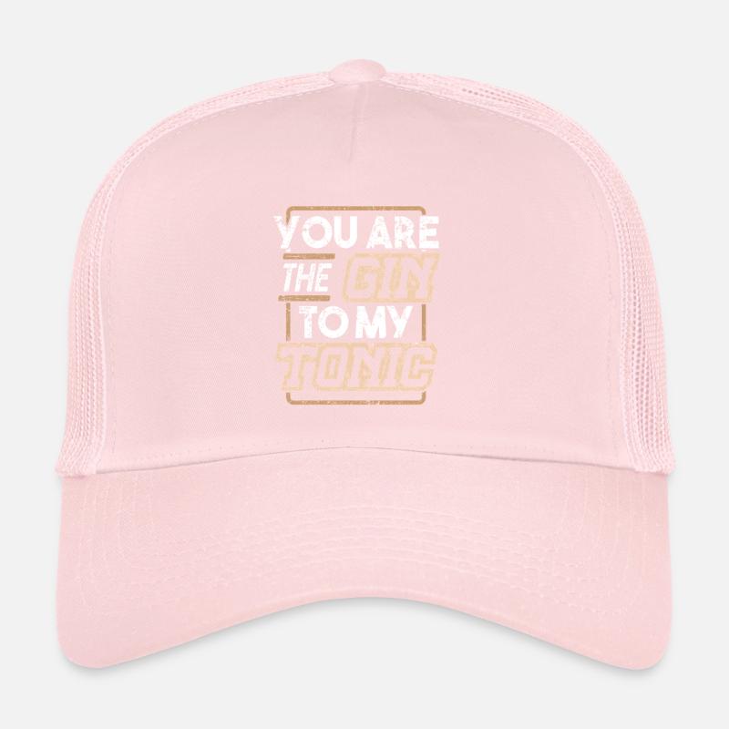 Tu es le gin de mon Tonic Casquette trucker 