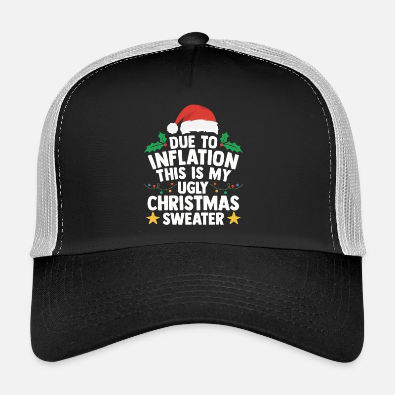 Pull Moche De Noël Inflation Humour Cadeau Laid Casquette trucker 
