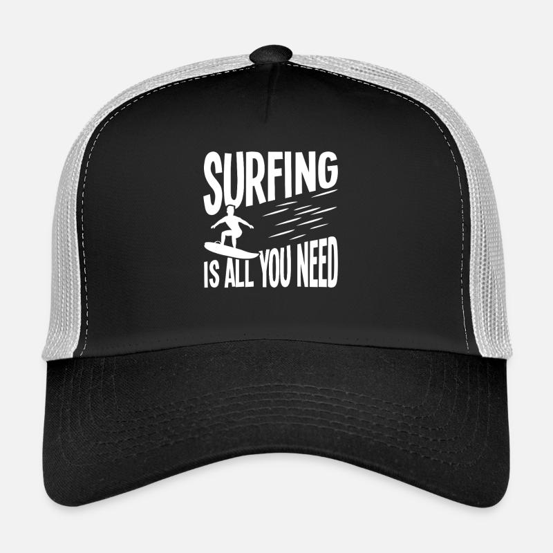 Le surf, c’est tout ce dont tu as besoin Casquette trucker 