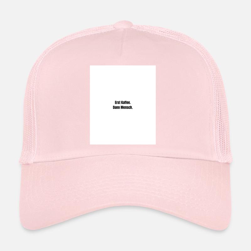 Premier café. Alors mec. Casquette trucker 