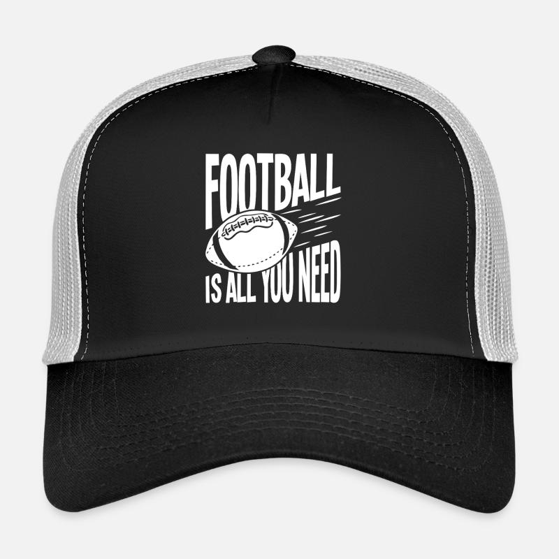 Fußball ist alles, was du brauchst Trucker Cap