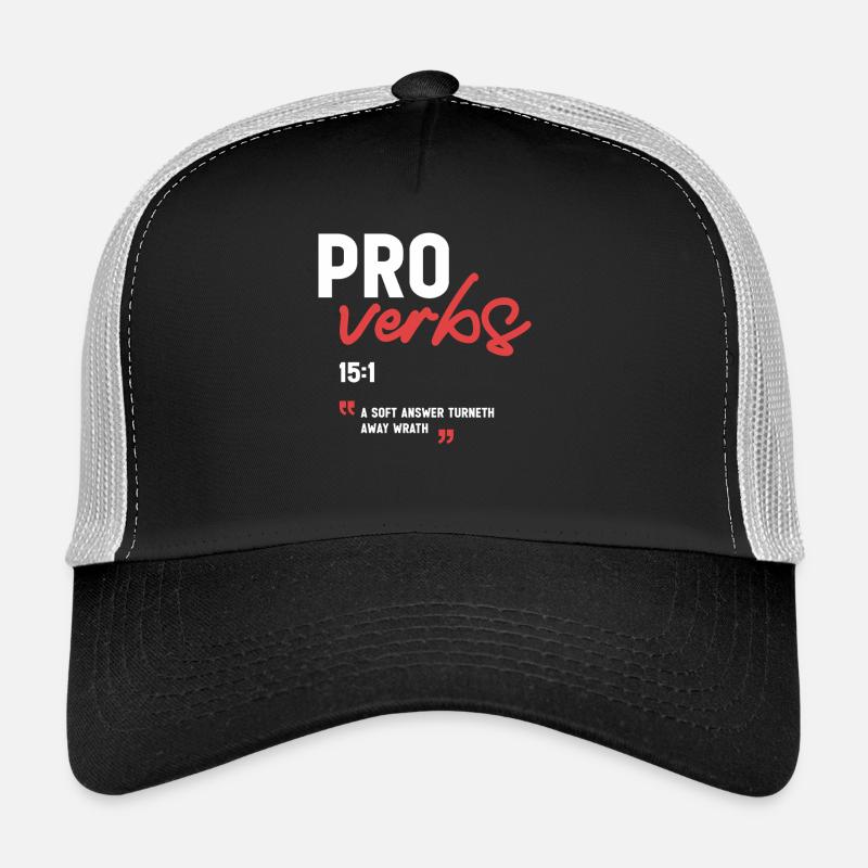 A Soft Answer Turneth Away Wrath Proverbs 15:1  Trucker Cap