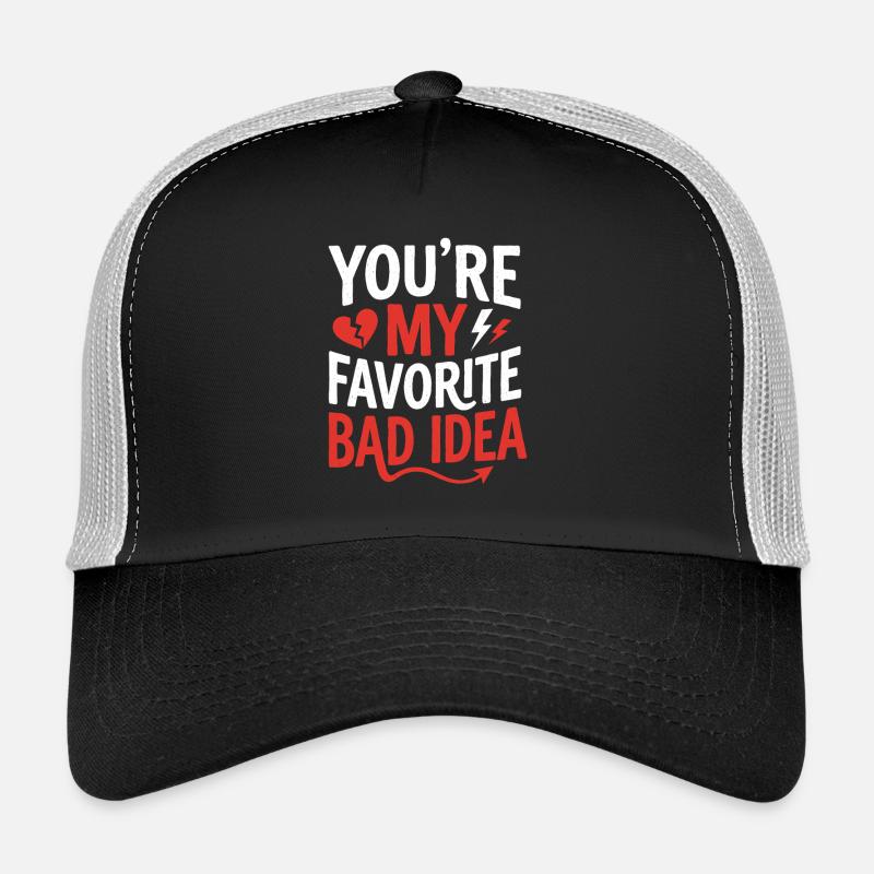 Ma mauvaise idée préférée Casquette trucker 