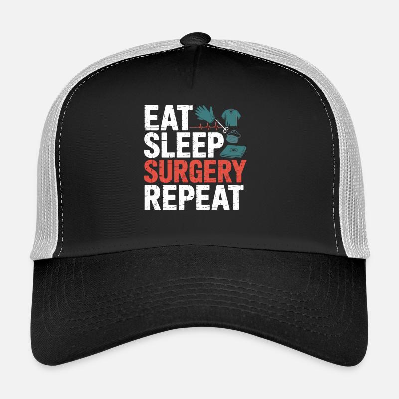 Eat Sleep Surgery Repeat Trucker Cap