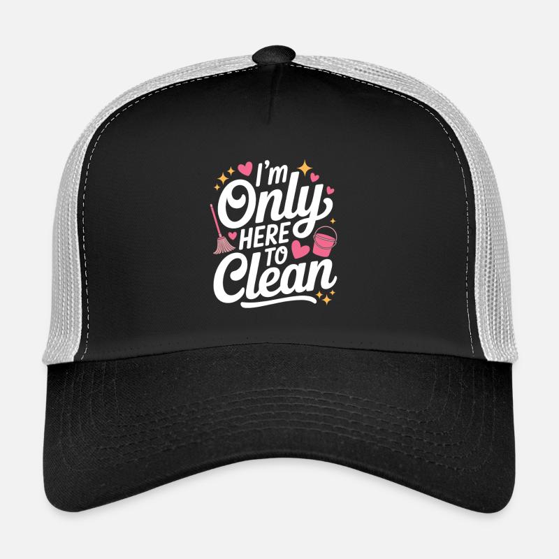 Humorous cleaner design for cleaner Trucker Cap
