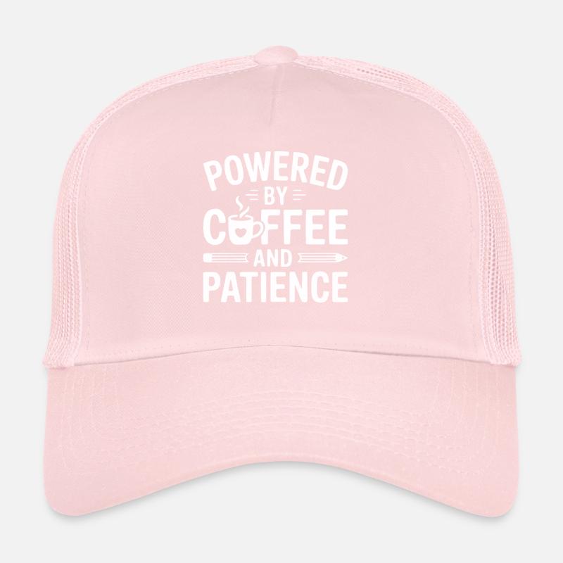 Powered by Coffee and Patience Trucker Cap