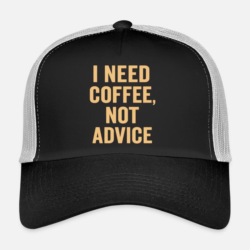 Coffee first, no advice Trucker Cap