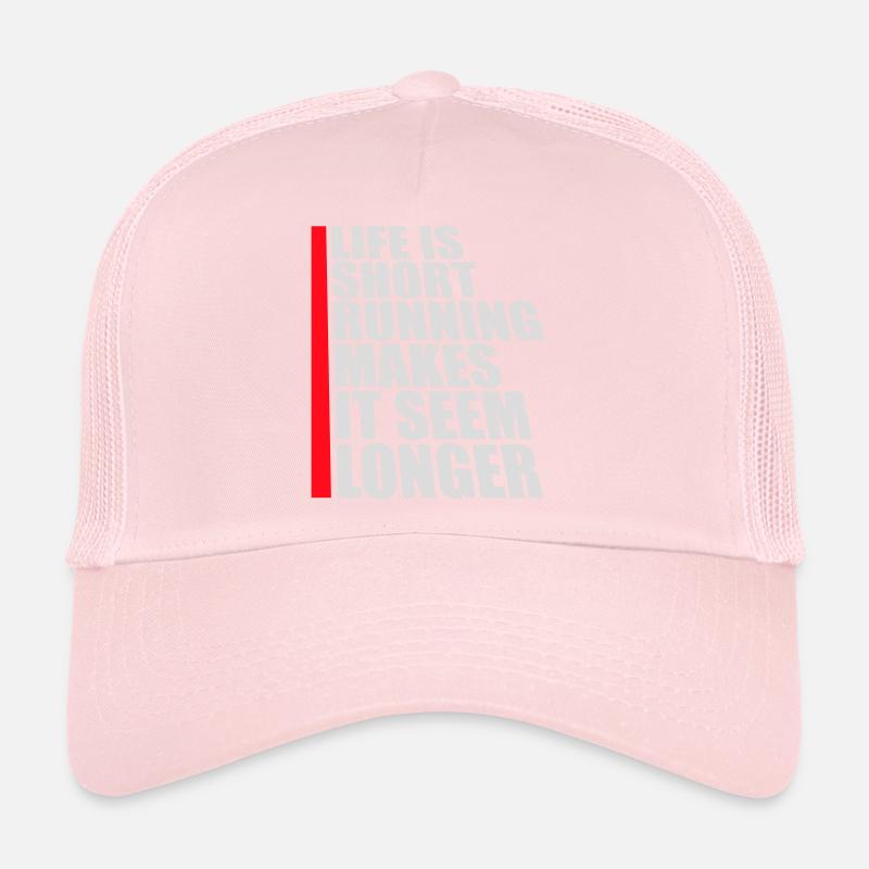La vie est courte La course la rend plus longue Drôle Casquette trucker 