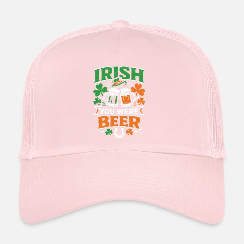 Irlandais Tu étais une bière | Jeu de mots de la Saint-Patrick Casquette trucker 