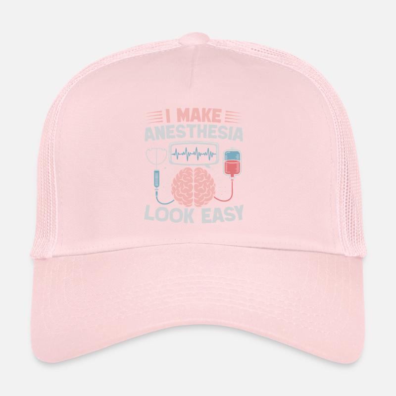 Anesthesiologist Look Easy Anesthesia Trucker Cap