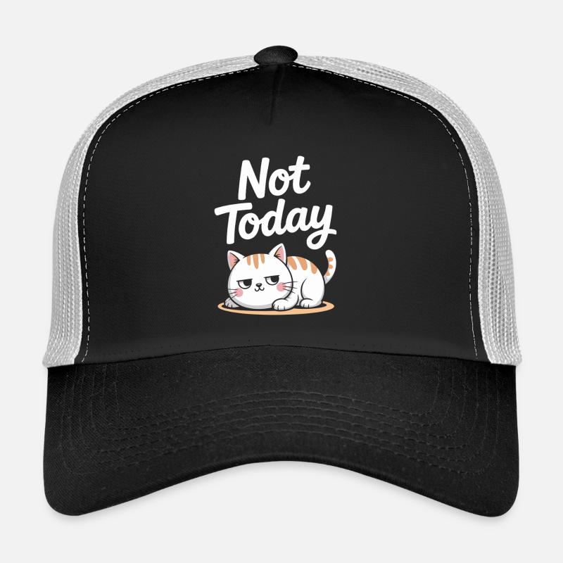 Chat dit pas aujourd’hui au bureau Chat à la maison Chat au bureau Casquette trucker 