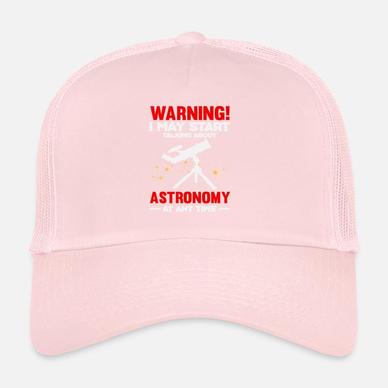 Attention Talks About Astronomy Saying Trucker Cap